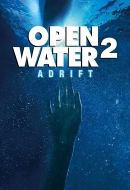 Відкриті води 2: Дрейф дивитися українською онлайн HD якість Відкриті води 2: Дрейф дивитися українською онлайн HD якість