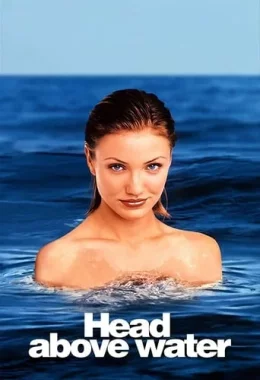 Голова над водою / Як утриматися на плаву дивитися українською онлайн HD якість Голова над водою / Як утриматися на плаву дивитися українською онлайн HD якість